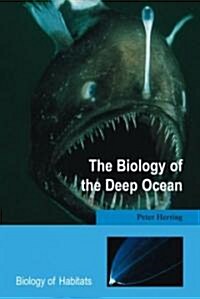 The Biology of the Deep Ocean (Paperback)