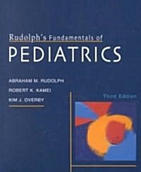 Rudolphs Fundamentals of Pediatrics: Third Edition (Paperback, 3, Revised)