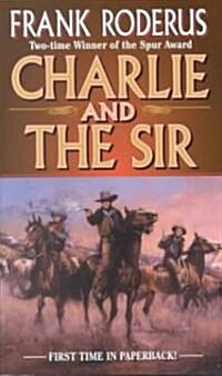 Charlie and the Sir (Paperback)