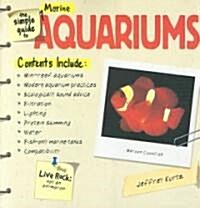 The Simple Guide to Marine Aquariums (Paperback)