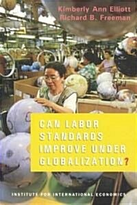 [중고] Can Labor Standards Improve Under Globalization? (Paperback)