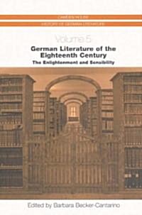 German Literature of the Eighteenth Century: The Enlightenment and Sensibility (Hardcover)
