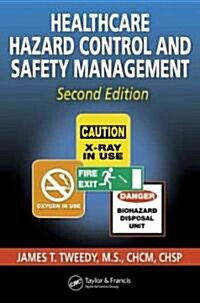 Healthcare Hazard Control and Safety Management (Hardcover, 2nd)