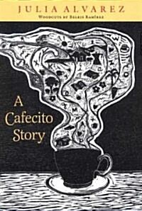 A Cafecito Story (Hardcover)
