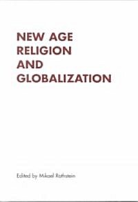 New Age Religion and Globalization (Paperback)