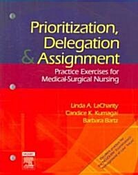 Prioritization, Delegation, & Assignment (Paperback)