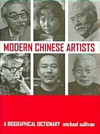 Modern Chinese Artists: A Biographical Dictionary (Hardcover)