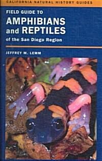 Field Guide to Amphibians and Reptiles of the San Diego Region: Volume 89 (Paperback)