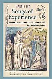 Songs of Experience: Modern American and European Variations on a Universal Theme (Paperback)