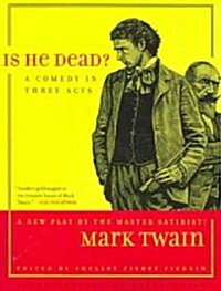 Is He Dead?: A Comedy in Three Acts Volume 1 (Paperback)