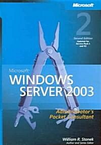 Microsoft Windows Server 2003 Administrators Pocket Consultant (Paperback, 2nd)