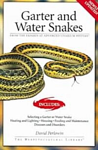 Garter Snakes and Water Snakes: From the Experts at Advanced Vivarium Systems (Paperback, Updated)