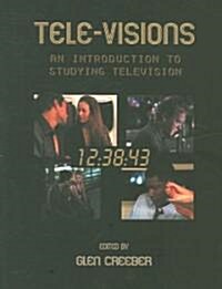 Tele-Visions: An Introduction to Studying Television (Paperback)
