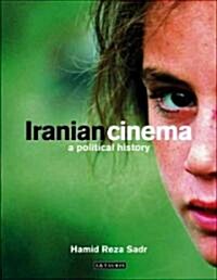 Iranian Cinema : A Political History (Hardcover)
