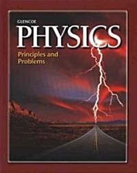 Glencoe Physics: Principles and Problems (Hardcover)