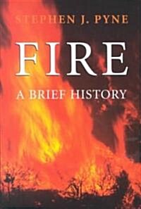 Fire: A Brief History (Paperback)