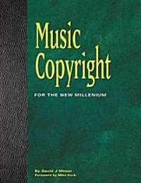 Music Copyright: For the New Millennium (Paperback)