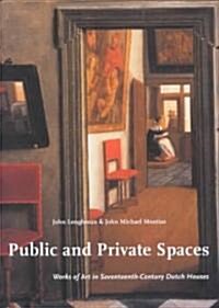 Public and Private Spaces (Hardcover)