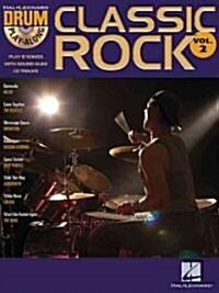 Classic Rock: Drum Play-Along Volume 2 [With CD] (Hardcover)