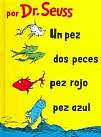 Un Pez, DOS Pez, Pez Rojo, Pez Azul (Hardcover)
