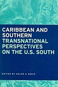 Caribbean and Southern: Transnational Perspectives on the U.S. South (Paperback)