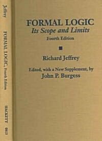 Formal Logic: Its Scope and Limits (Hardcover, 4)