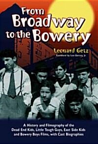 From Broadway to the Bowery (Hardcover)