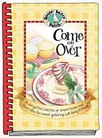 Come on over (Hardcover, Spiral)