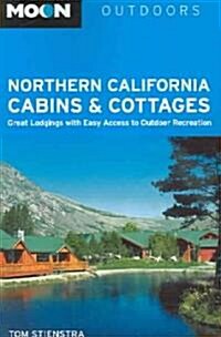 Moon Northern California Cabins & Cottages (Paperback, 2)