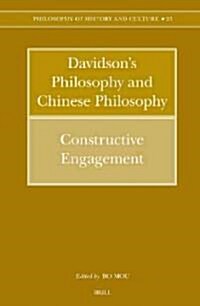 Davidsons Philosophy and Chinese Philosophy: Constructive Engagement (Hardcover)