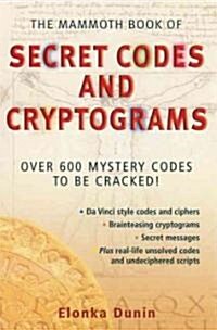 The Mammoth Book of Secret Codes And Cryptograms (Paperback)