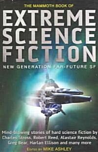 The Mammoth Book of Extreme Science Fiction (Paperback)
