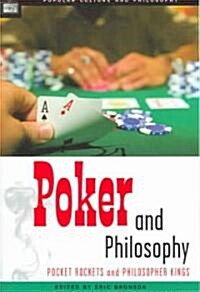 Poker and Philosophy: Pocket Rockets and Philosopher Kings (Paperback)