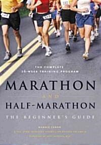 Marathon and Half-Marathon: The Beginners Guide (Paperback)