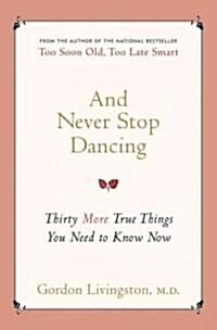 And Never Stop Dancing (Hardcover)