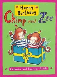 Happy birthday Chimp And Zee 