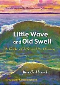 Little Wave And Old Swell (Hardcover)