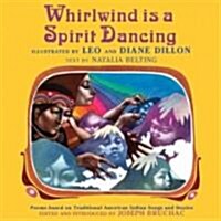 Whirlwind Is a Spirit Dancing (Hardcover)