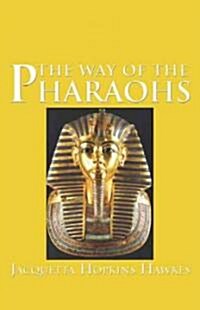 Way of the Pharoahs (Paperback)