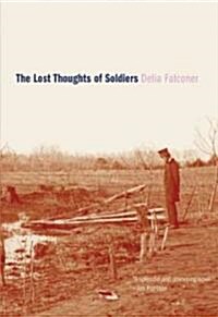 The Lost Thoughts of Soldiers (Hardcover)
