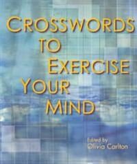 Crosswords to Exercise Your Mind (Paperback, Spiral)