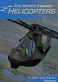 The Worlds Fastest Helicopters (Library)