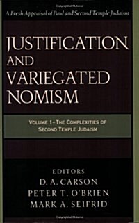 Justification and Variegated Nomism (Paperback)