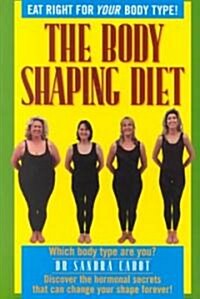 The Body Shaping Diet (Paperback)