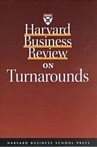 Harvard Business Review on Turnarounds (Paperback)