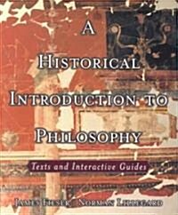A Historical Introduction to Philosophy: Texts and Interactive Guides (Paperback)
