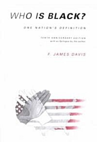 Who is Black?: One Nations Definition (Paperback)