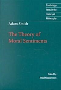 Adam Smith: The Theory of Moral Sentiments (Paperback)