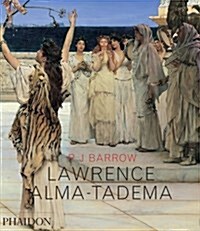 Lawrence Alma-Tadema (Hardcover)
