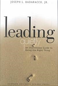 [중고] Leading Quietly: An Unorthodox Guide to Doing the Right Thing (Hardcover)